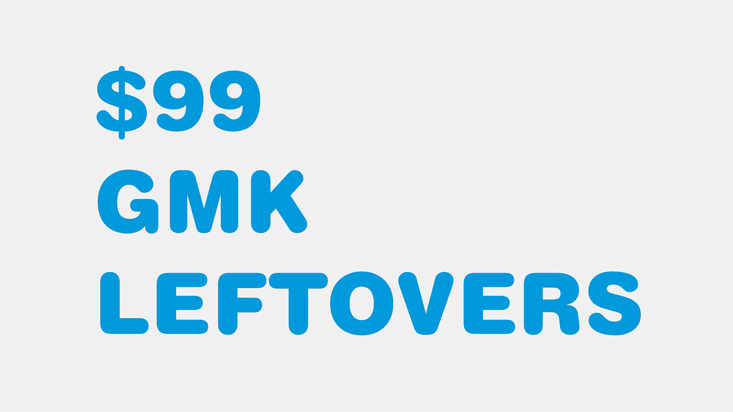 $99 GMK Leftovers